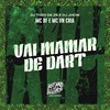 Vai Mamar de Dart (Explicit) - Mc Bf&MC VN CRIA&DJ Theo da ZS&DJ Jhow