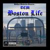 Boston Life (feat. Reoo & Benji City) (Explicit) - TCM&Reoo&Benji City