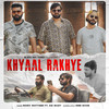 Khyaal Rakhye - Rovey Rhythem&RMM BOOM