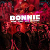 Bonnie (Explicit) - MTW&Ydel&Léo Stronda