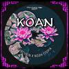 KOAN - SUBCYBIN&Noah Tropik&Dylan Fryoux