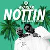 NOTTIN (feat. Rahim D Wezard) - Avartar&Rahim D Wezard