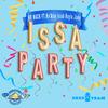 Issa Party(feat. Ke'Arie Isiah & Kayla Jade) (Explicit) - KR Mack&Ke'Arie Isiah&Kayla Jade