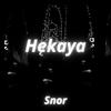 Hekaya(feat. Snor) - Drone Call Me&Snor