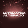 Automotivo Alterado (Explicit) - DJ LH OFICIAL&MC Zudo Boladão