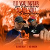 Eu Vou Botar pra Te Machucar X Eu Vou Te Machucar - DJ Digo Beat&MC Binuzin