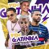 Vem Gatinha (Remix|Explicit) - VT Kebradeira&Neguin da Base&eo robinho