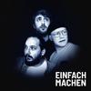 Einfach Machen (feat. Indirekt) (Explicit) - Lyrico&Rough Rabbit&IndiRekt