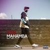 Mahamba Yedwa (Explicit) - Khuli Chana