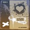 Til The Next Time (Remix|Explicit) - Dani S&Victorino