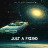 JUST A FRIEND - RAEYA