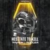 Hesitate To Kill (Original Mix) - Thyron&Rooler