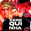 Xerequinha(feat. MC MN & MC Madan) (Explicit) - DJ Sassá Original