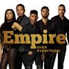 Over Everything - Empire Cast&Jussie Smollett&Yazz