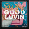 Good Luvin (Original Mix) - Rez Yaz