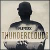 Thunder Clouds - Fliptrix