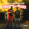 Missing My Peers (Explicit) - Rico&Mistah Fab