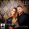 Vivo Per Lei - Verena Rose&Rocco Costa