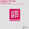Forbidden Love (Nick Stoynoff 5am Remix) - Vitodito&Tiff Lacey&Nick Stoynoff