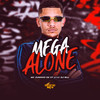 Mega Alone (Explicit) - DJ Bill&MC Juninho Da 07