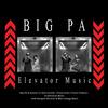 Elevator Music - BIG PA