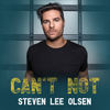 Can't Not - Steven Lee Olsen