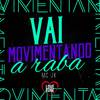 Vai Movimentando a Rabeta (Explicit) - MC Jk