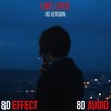 Like Love (8D Version) - 8D Audio&8d Effect