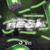 Acende o Beck (Explicit) - Mc Indiazinha&DJ Lil Beat