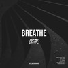 Breathe - LTGTR