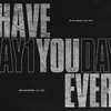 Have You Ever? (Explicit) - Day1