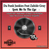 Look Me In The Eye (Vince Michaelson Remix) - Da Funk Junkies&Zahide Gray&Vince Michaelson