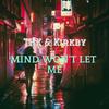 Mind Won´t Let Me - Thk&Kirkby