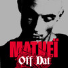 OFF DAT (Explicit) - Matveï