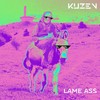 Lame Ass - Kuzev