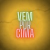 Vem por Cima (Explicit) - Taylor do F&Mc 7belo