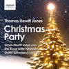 Christmas Party - Choir of Clare College&Simon Hewitt Jones&Cambridge&Court Lane Ensemble&Thomas Hewitt Jones&The Royal Ballet Sinfonia&Gavin Sutherland