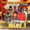 Futuro Incierto (Remix|Explicit) - ADN&Belyko&Chocolate Blanco&Luxian&Hecnaboy&Piromano Gitano&Yeinomercy&ANG MANICOMIO