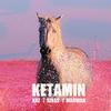 Ketamin (Explicit) - KAZ&Sivas&Marwan