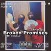 Broken Promises (Explicit) - Chapo Davinci&Mr Chicken