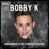 Bobby'K (Explicit) - DSqueezo #ACG&Digga&Uncs&ZK