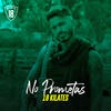 No Prometas - 18 Kilates