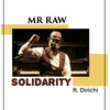 Solidarity(feat. Dirichi) - Mr Raw&Dirichi