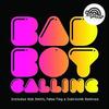 Bad Boy Calling (Rob Smiths Festive Road Dub) - Dr Meaker