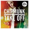 Take Off - Chipmunk