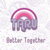 Better Together - 타루 (Taru)