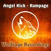 Rampage (Original Mix) - Angel Kick