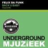 Back U Baby (Original Mix) - Felix Da Funk