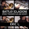 Battle! (Gladion) - Eric L.