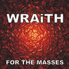 For The Masses (Original Mix) - Wraith